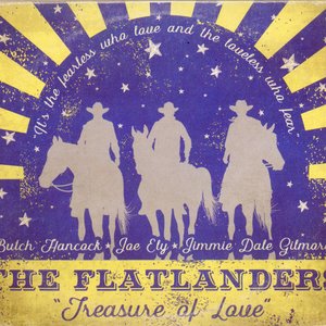 Treasure of Love (feat. Butch Hancock, Joe Ely & Jimmie Dale Gilmore)