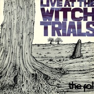 Live At The Witch Trials (Expanded Edition)