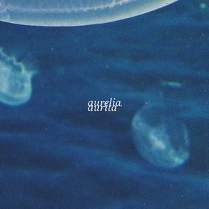 Aurelia, Aurita - EP