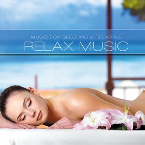 Relax Music, Vol. 2 (Music for Natural Sleeping Meditation and Relaxing)