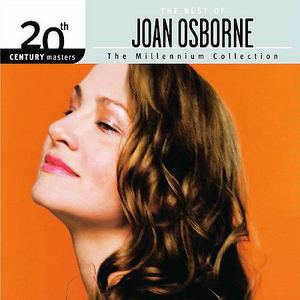 The Best Of Joan Osborne 20th Century Masters The Millennium Collection