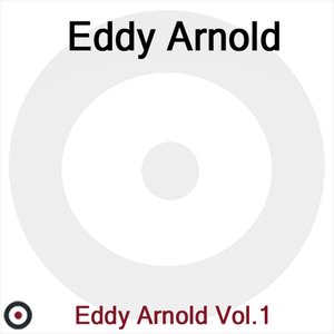 Eddy Arnold Volume 1