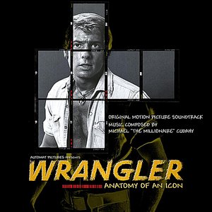 Wrangler: Anatomy of An Icon (Original Motion Picture Soundtrack)