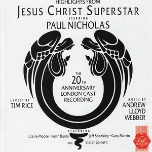 Jesus Christ Superstar (Highlights 20th Anniversary)