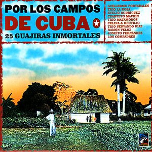Por Los Campos De Cuba - 25 Guajiras Inmortales