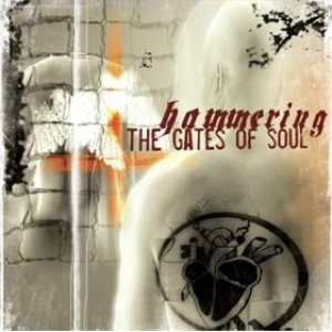 Hammering The Gates Of Soul