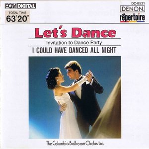 Let's Dance, Vol. 1: Invitation To Dance Party – I Could Have Danced All Night