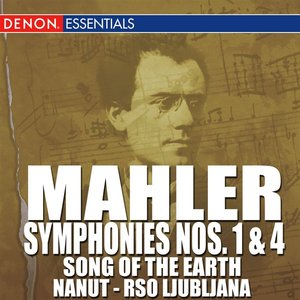 Mahler: Symphonies Nos. 1 & 4 - "Song of the Earth"