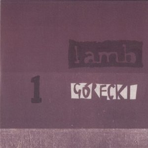 Gorecki (disc 1)