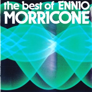 Image for 'The Best of Ennio Morricone'