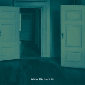 Where Did Nora Go (Album Version)