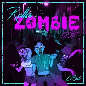 Roller Zombie Original Soundtrack