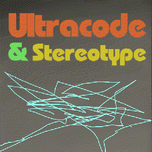 Image for 'Ultracode & Stereotype'