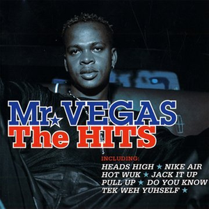 Mr. Vegas - The Hits - Zortam Music