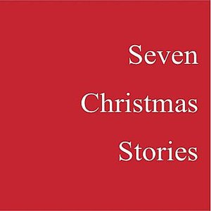 Seven Christmas Stories