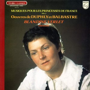 Duphly, Balbastre: Musiques pour les Princesses de France (Vol. 2)