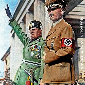 Mussolini Wears Prada