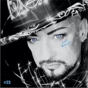 Boy George - Just Enough - Zortam Music