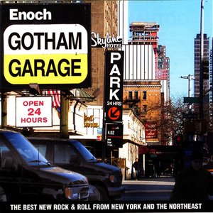 Gotham Garage: The Best New Rock from New York & the Northeast