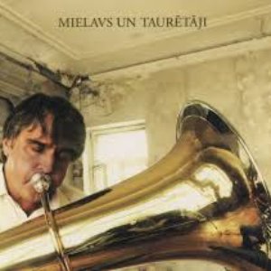 Mielavs un Taurētāji (feat. Taurētāji)