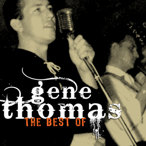 Gene Thomas - The Very Best Of - Zortam Music