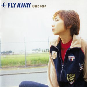 FLY AWAY