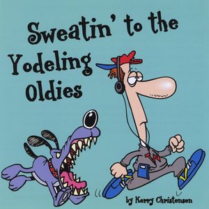 Sweatin' to the Yodeling Oldies
