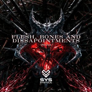 Flesh, Bones and Disappointments