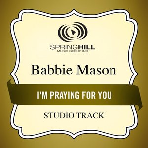 I'm Praying For You (Studio Track)