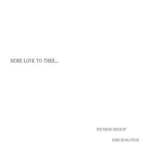 More Love to Thee - Single