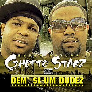 Dem' Slum Dudez