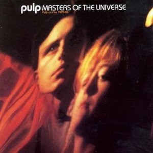 Masters of The Universe (Pulp on Fire 1985-86)