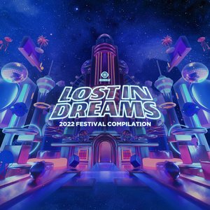 Lost In Dreams: 2022 Festival Compilation