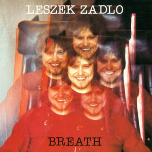 Zadlo, Leszek: Breath