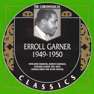 The Chronological Classics: Erroll Garner 1949-1950