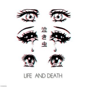 Life and Death