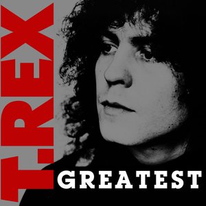 T. Rex - Greatest