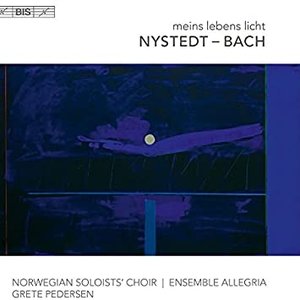 Nystedt & J.S. Bach: Meins Lebens Licht