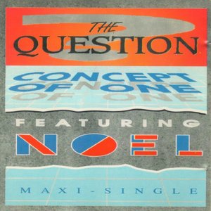 The Question (feat. Noel) [Remixes] - EP