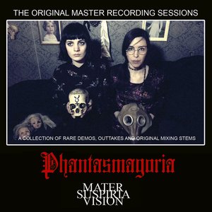 The Phantasmagoria Sessions