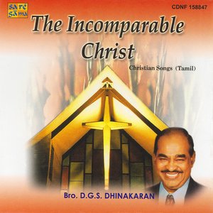 The Incomparable Christ By Bro.D.G.S. Dhinakaran