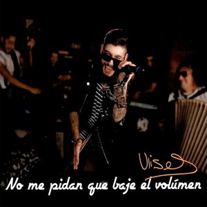 No Me Pidan Que Baje El Volumen