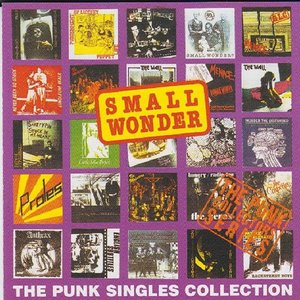 Small Wonder: The Punk Singles Collection