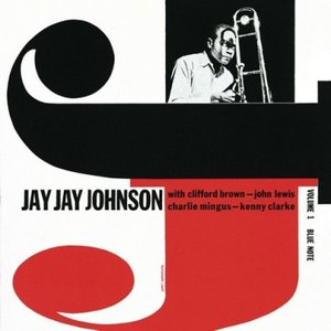 The Eminent Jay Jay Johnson Volume 1 (All Tracks Remastered)