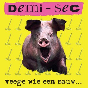 Veege wie een sauw