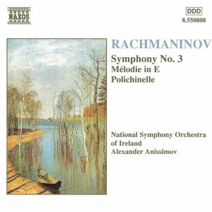 RACHMANINOV: Symphony No. 3 / Melodie in E / Polichinelle