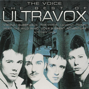 Ultravox - The Voice: The Best of Ultravox - Zortam Music