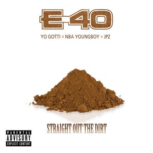 E-40 - Straight Out The Dirt - Zortam Music