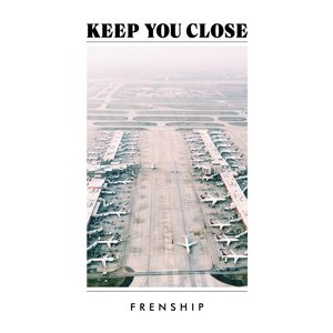 Keep You Close - Single