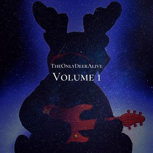 TheOnlyDeerAlive, Vol. 1